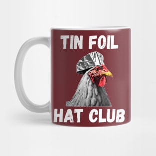 Tin Foil Hat Club Chicken Lover Mug